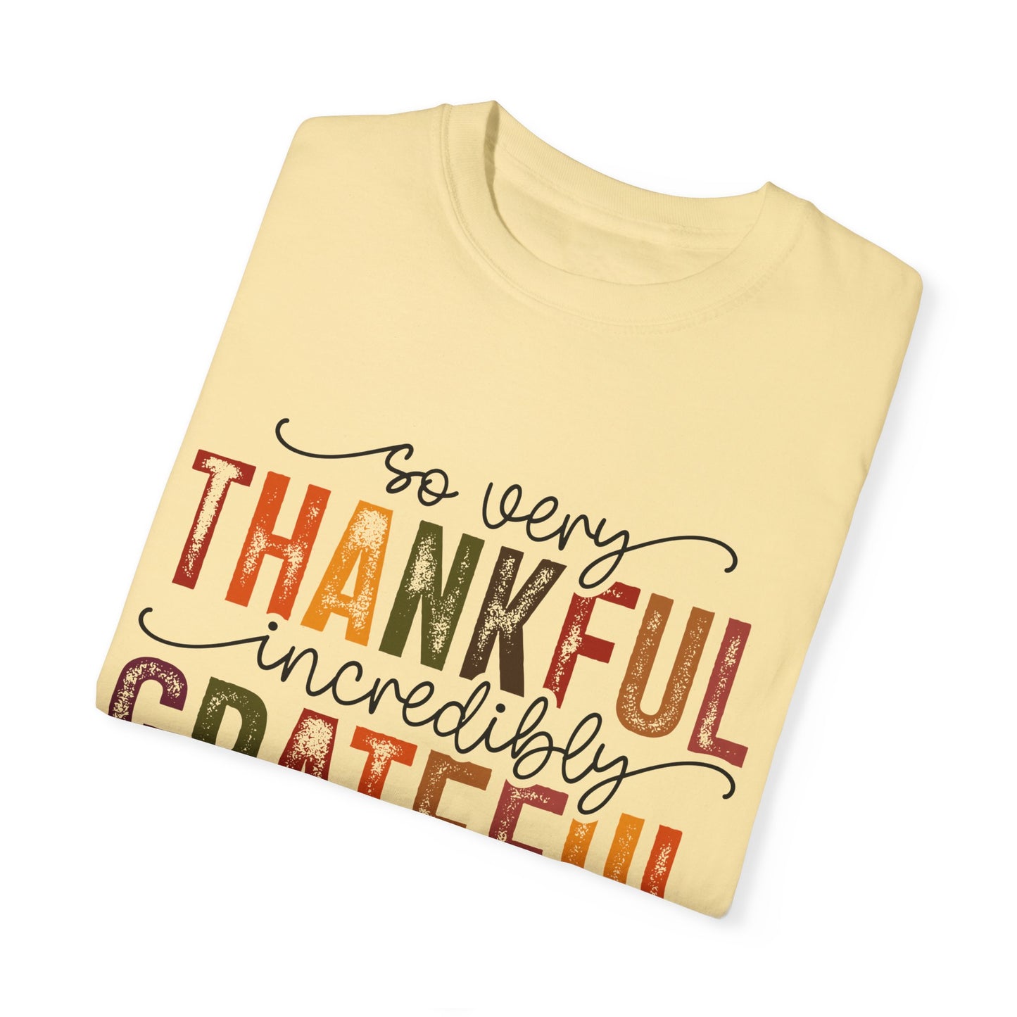 Grateful Blessed Thankful Unisex Garment-Dyed T-shirt