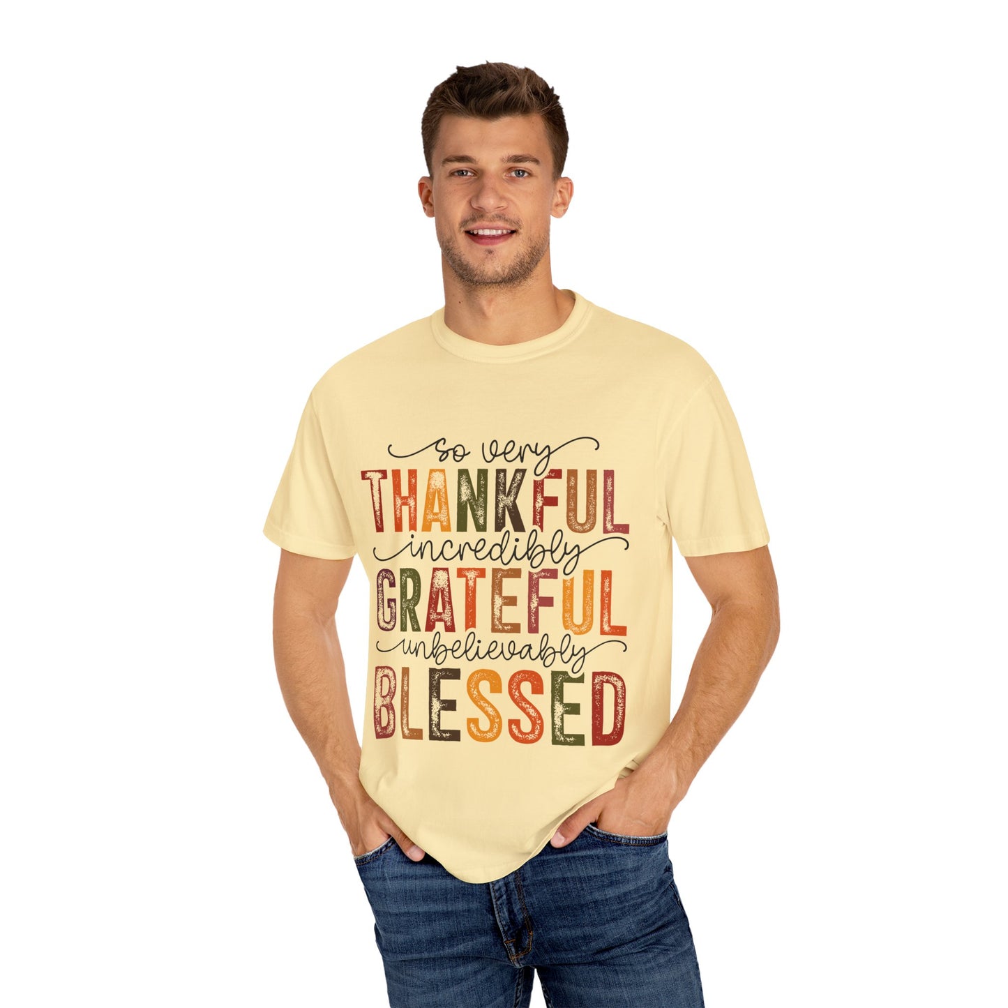 Grateful Blessed Thankful Unisex Garment-Dyed T-shirt