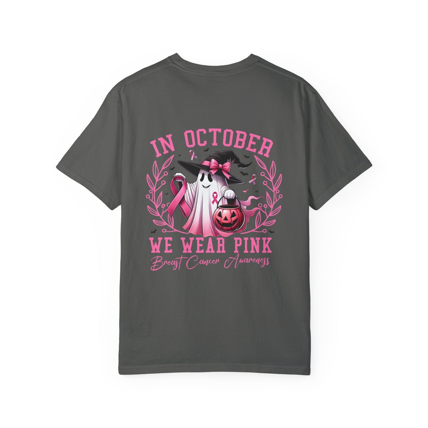 In October We Wear Pink Unisex Garment-Dyed T-shirt