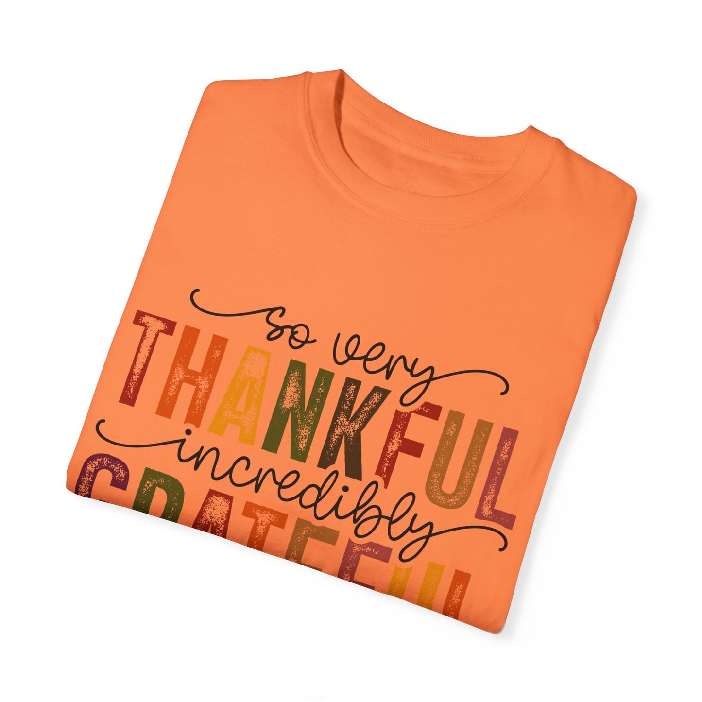 Grateful Blessed Thankful Unisex Garment-Dyed T-shirt